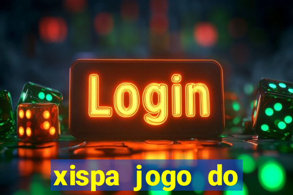 xispa jogo do bicho tabela